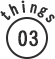 things 02